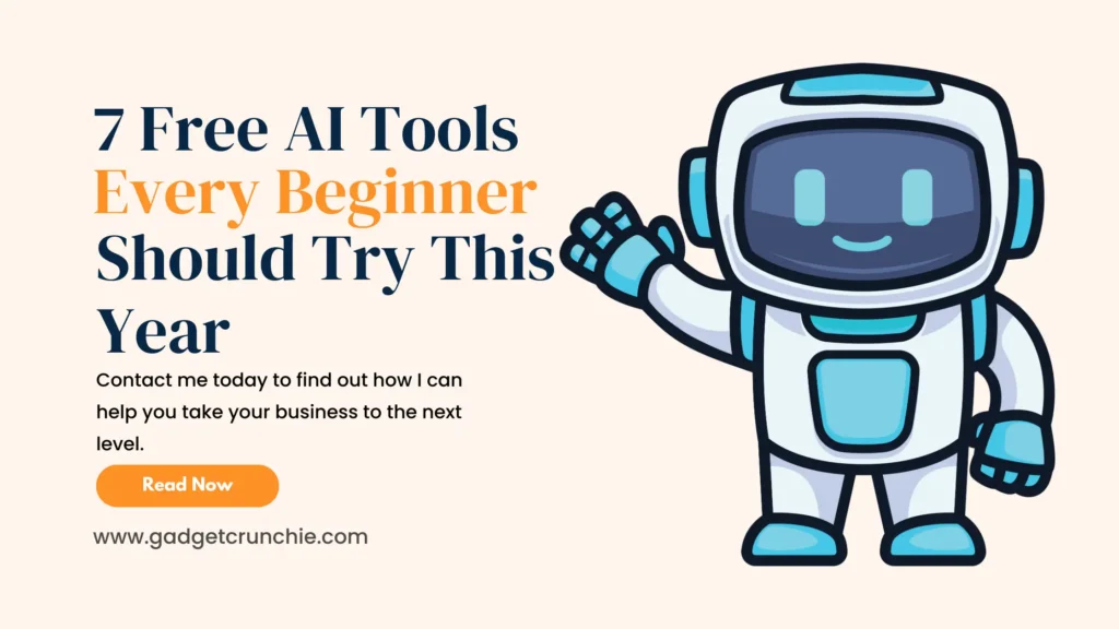 7 Free AI Tools Every Beginner Should Try This Year 2 7 free ai tools